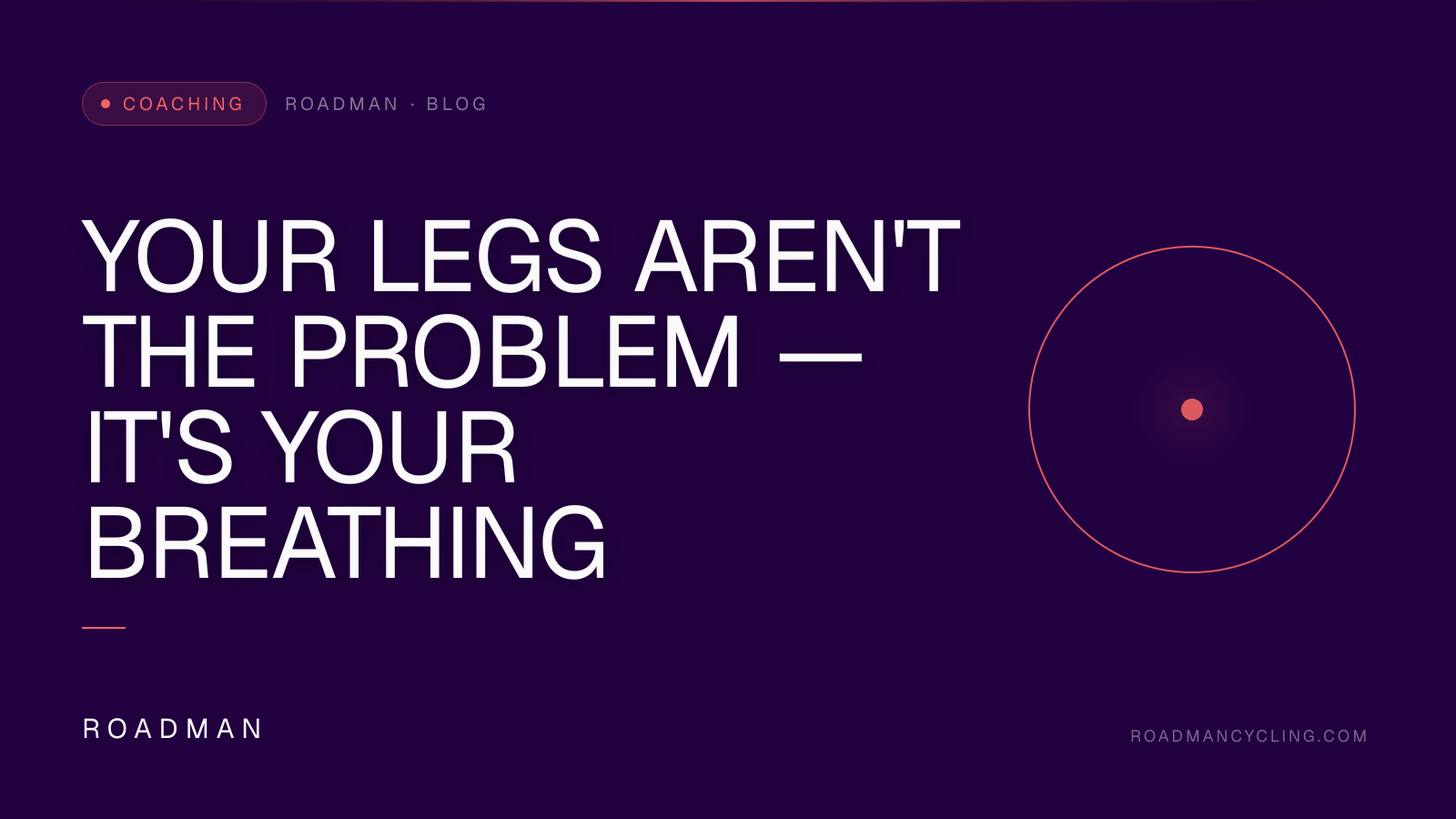 Your Legs Aren't the Problem — It's Your Breathing